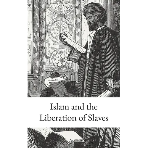 Islam and the Liberation of Slaves - Paperback