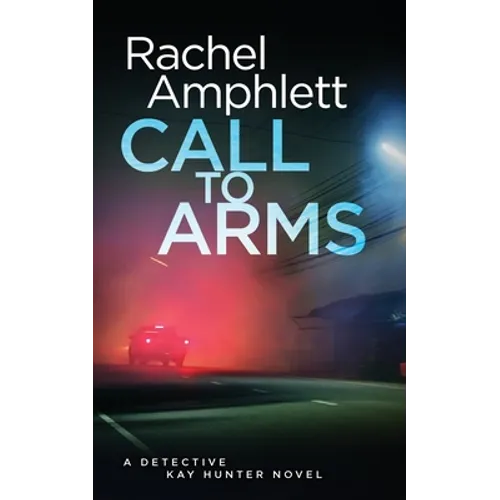 Call to Arms: A Detective Kay Hunter crime thriller - Paperback