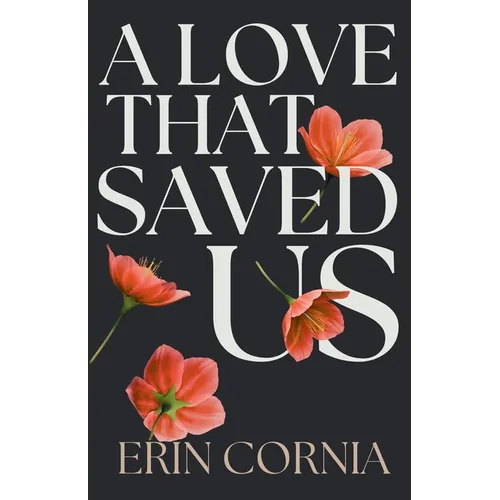 A Love That Saved Us - Paperback