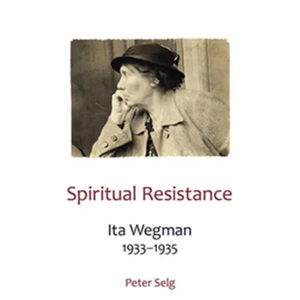 Spiritual Resistance: Ita Wegman, 1933-1935 - Paperback