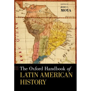 The Oxford Handbook of Latin American History - Paperback