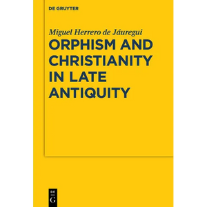 Orphism and Christianity in Late Antiquity - Paperback