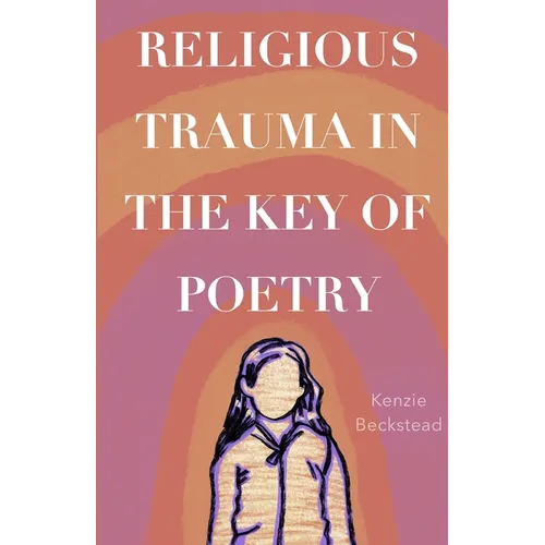 Religious Trauma in the Key of Poetry - Paperback
