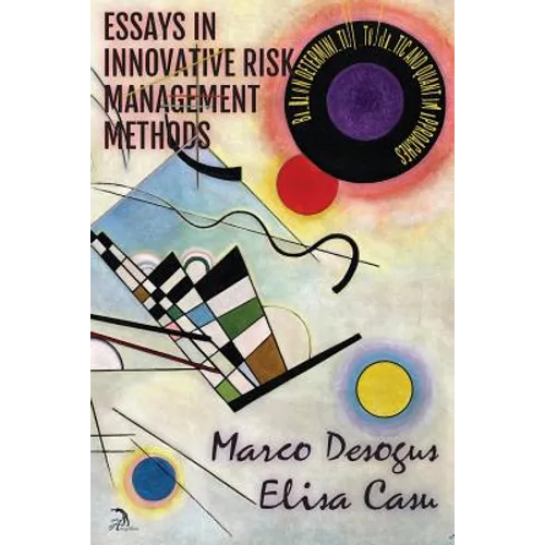 Essays in Innovative Risk Management Methods: Based on Deterministic, Stochastic and Quantum Approaches - Paperback