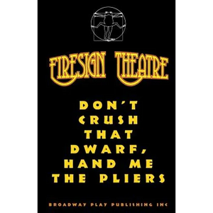 Don't Crush That Dwarf, Hand Me The Pliers - Paperback