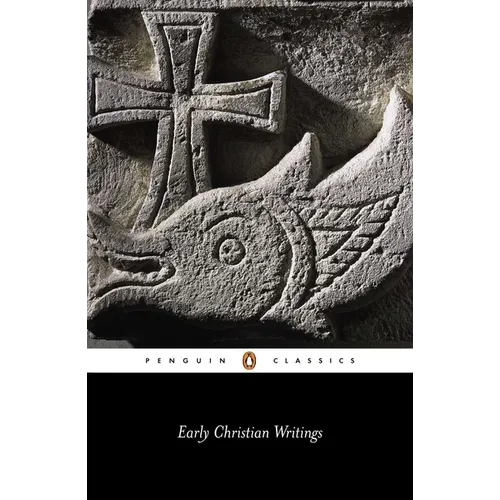 Early Christian Writings: The Apostolic Fathers - Paperback