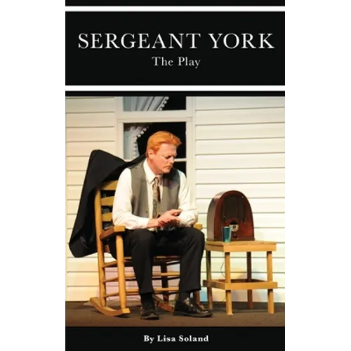 Sergeant York: The Play - Paperback
