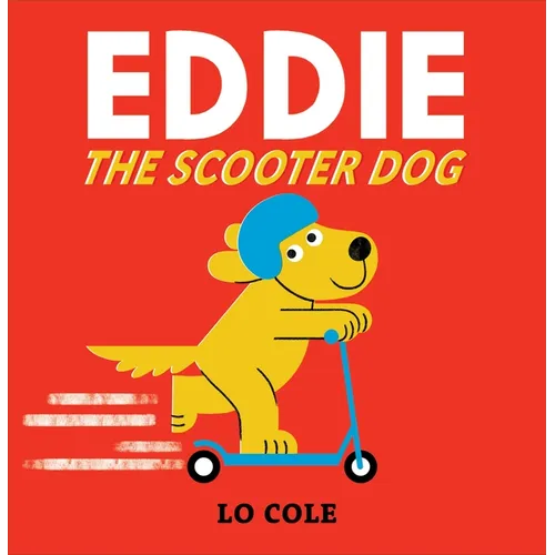 Eddie the Scooter Dog - Hardcover