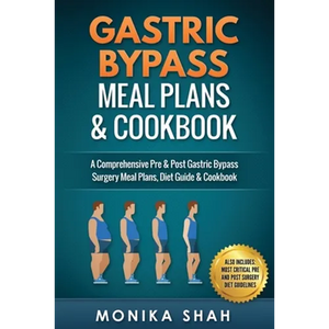 Gastric Bypass Meal Plans and Cookbook - Paperback