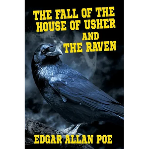The Fall of the House of Usher and The Raven - Paperback