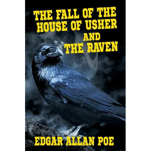 The Fall of the House of Usher and The Raven - Paperback