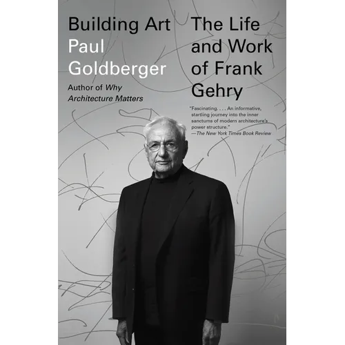 Building Art: The Life and Work of Frank Gehry - Paperback