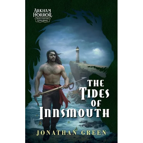 The Tides of Innsmouth: An Arkham Horror Investigators Gamebook - Paperback