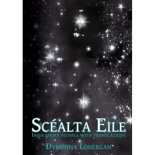 Scéalta Eile: Irish short stories with translations - Paperback