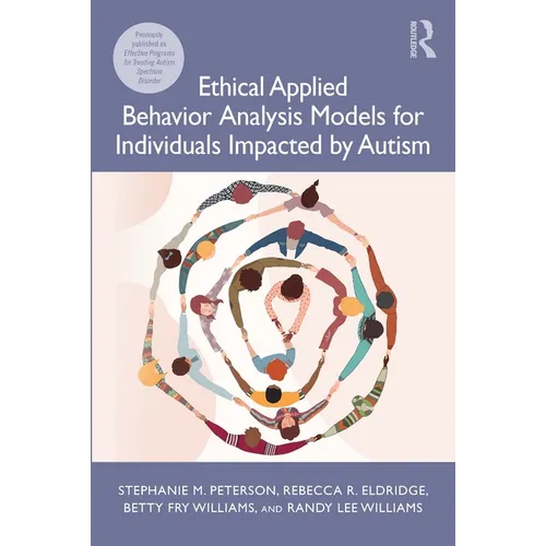 Ethical Applied Behavior Analysis Models for Individuals Impacted by Autism - Paperback