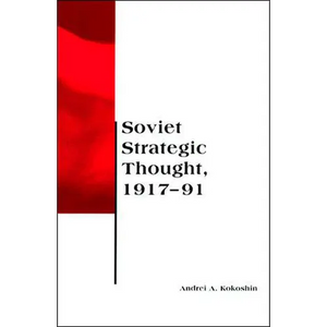 Soviet Strategic Thought, 1917-91 - Paperback