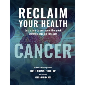 Reclaim Your Health - Cancer: Learn how to overcome the most common chronic illnesses - Paperback