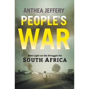 People's War: New Light on the Struggle for South Africa - Paperback