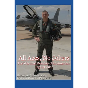 All Aces, No Jokers: The Wartime Memoirs of an American Fighter Pilot - Paperback