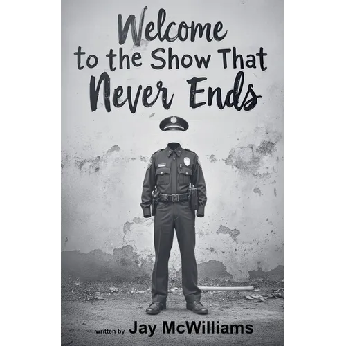 Welcome to the Show That Never Ends - Paperback