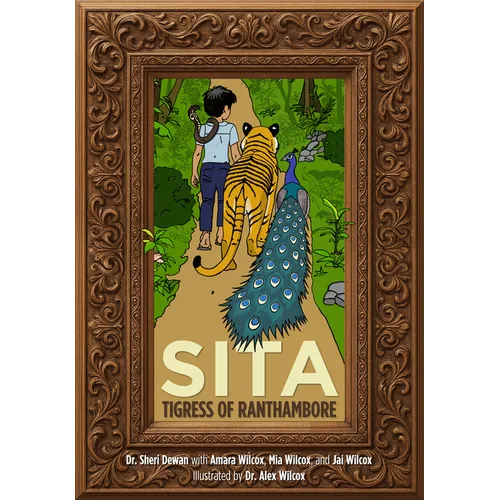 Sita: Tigress of Ranthambore - Hardcover