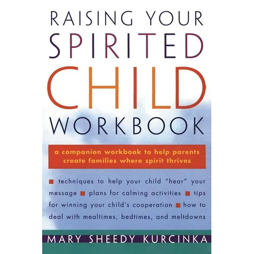 Raising Your Spirited Child Workbook - Paperback