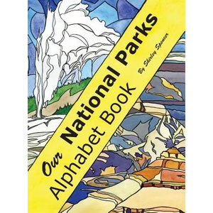 Our National Parks Alphabet Book - Hardcover