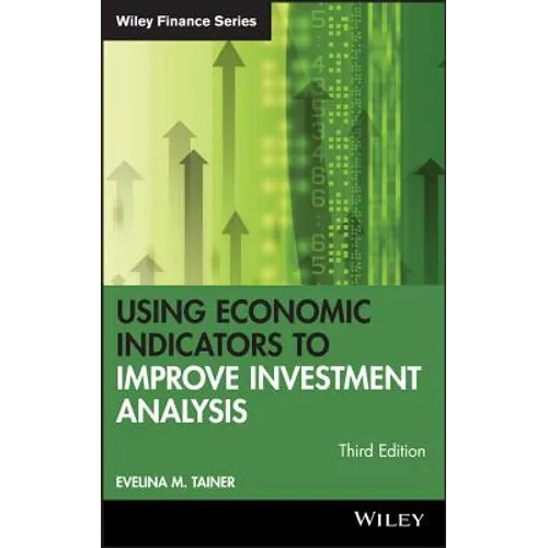 Using Economic Indicators to Improve Investment Analysis - Hardcover