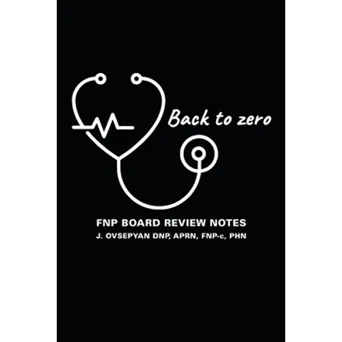Back to Zero: FNP Board Review Notes - Paperback