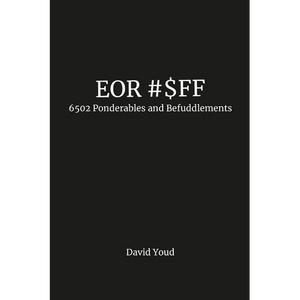 Eor #$Ff: 6502 Ponderables and Befuddlements - Paperback