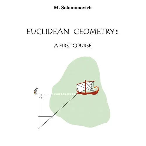 Euclidean Geometry: A First Course - Paperback