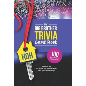 The Big Brother Trivia Game Book: Trivia for the Ultimate Fan of the TV Show - Paperback