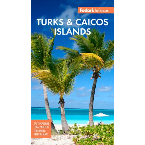 Fodor's InFocus Turks & Caicos Islands - Paperback