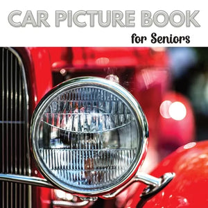 Car Picture Book for Seniors: Activity Book for Men with Dementia or Alzheimer's. Iconic cars from the 1950s,1960s, and 1970s. - Paperback