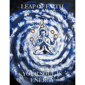 Leap of Faith: Your Soul is Energy - Paperback