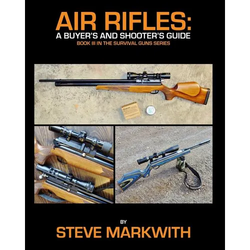 Air Rifles: A Buyer's and Shooter's Guide - Paperback