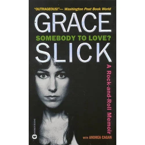 Somebody to Love?: A Rock-And-Roll Memoir - Paperback