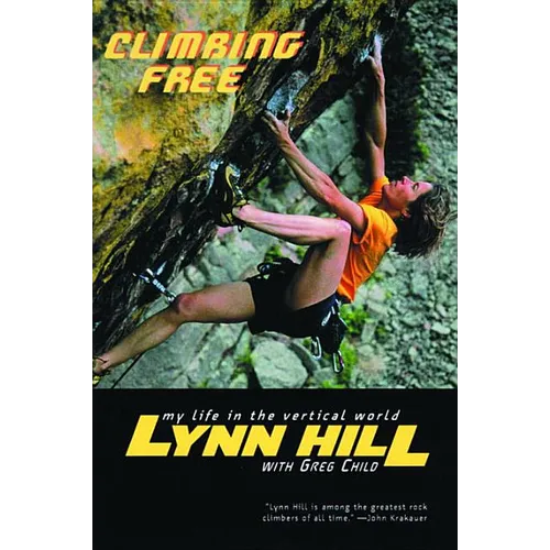 Climbing Free: My Life in the Vertical World - Paperback