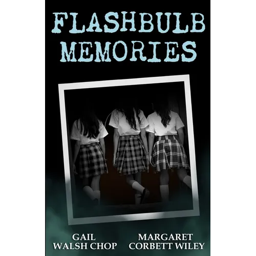 Flashbulb Memories - Paperback