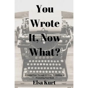 You Wrote It, Now What? - Paperback