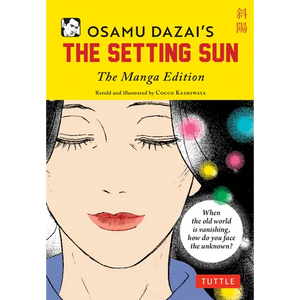 Osamu Dazai's the Setting Sun: The Manga Edition - Paperback