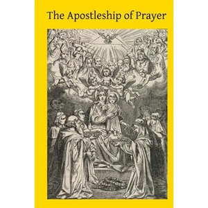 The Apostleship of Prayer - Paperback