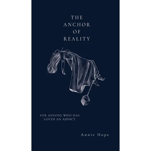 The Anchor Of Reality - Hardcover