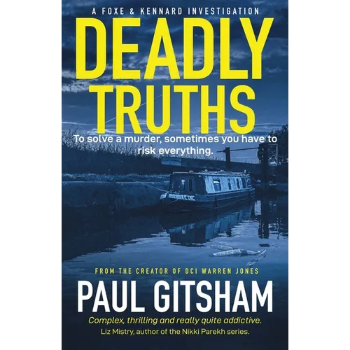Deadly Truths: A Foxe and Kennard Investigation - Paperback