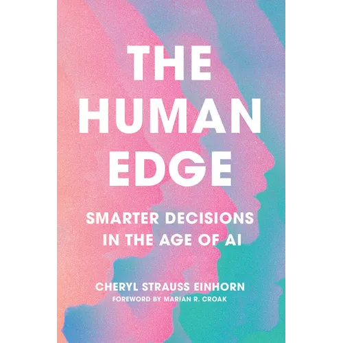 The Human Edge: Smarter Decisions in the Age of AI - Paperback