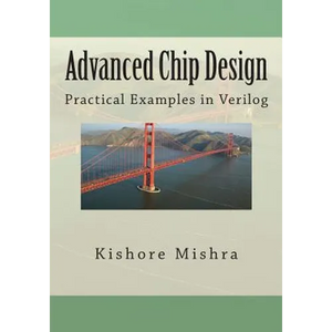 Advanced Chip Design, Practical Examples in Verilog - Paperback