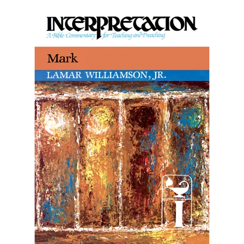 Mark: Interpretation: A Bible Commentary for Teaching and Preaching - Hardcover