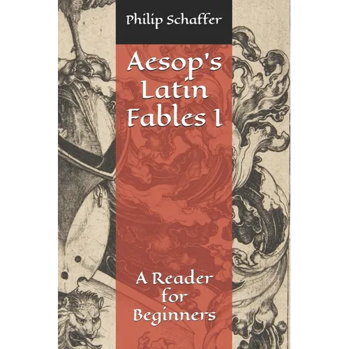 Aesop's Latin Fables I: A Reader for Beginners - Paperback