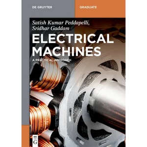 Electrical Machines: A Practical Approach - Paperback