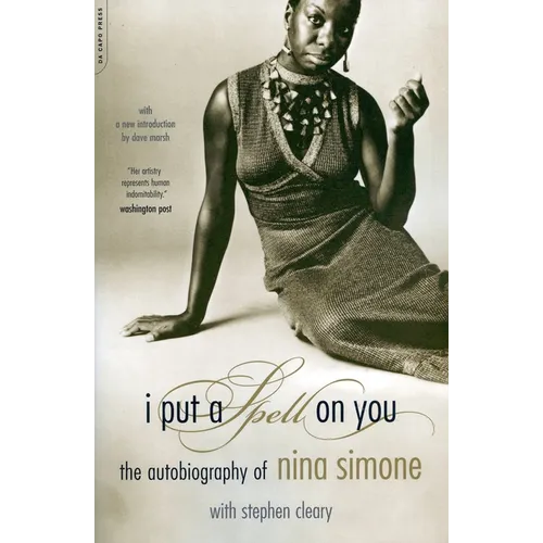 I Put a Spell on You: The Autobiography of Nina Simone - Paperback
